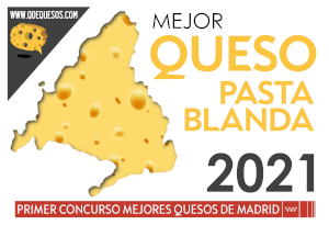 Premio Mejor Queso PASTA BLANDA Madrid 2021